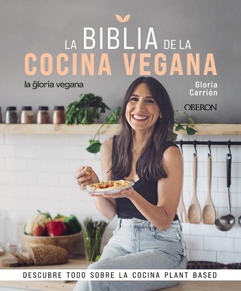 LA BIBLIA DE LA COCINA VEGANA | 9788441546615 | CARRIÓN MOÑIZ, GLORIA | Llibreria Online de Banyoles | Comprar llibres en català i castellà online