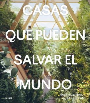 CASAS QUE PUEDEN SALVAR EL MUNDO | 9788419094667 | SMITH, COURTENAY/TOPHAM, SEAN | Llibreria L'Altell - Llibreria Online de Banyoles | Comprar llibres en català i castellà online - Llibreria de Girona