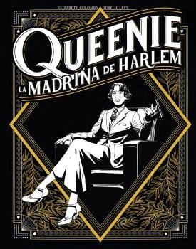 QUEENIE. LA MADRINA DEL HARLEM | 9788467958805 | ELIZABETH COLOMBA/AURELIE LEVY | Llibreria Online de Banyoles | Comprar llibres en català i castellà online