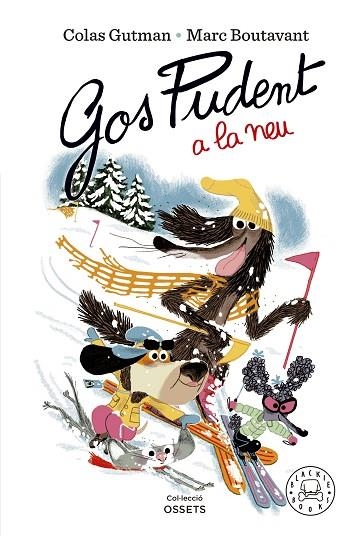 GOS PUDENT A LA NEU | 9788419172600 | GUTMAN, COLAS | Llibreria Online de Banyoles | Comprar llibres en català i castellà online