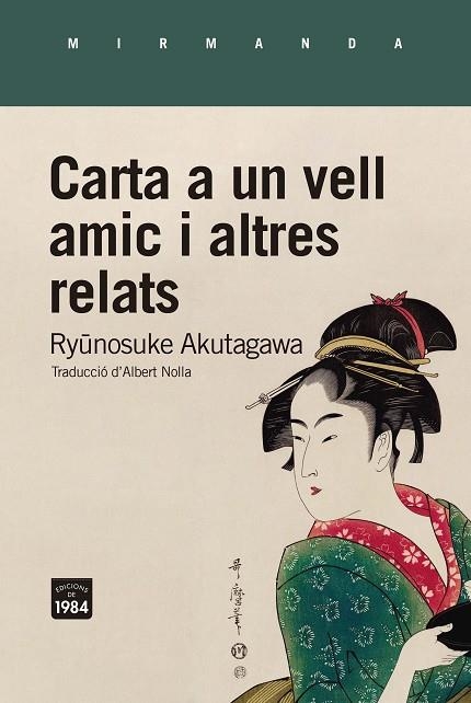 CARTA A UN VELL AMIC I ALTRES RELATS | 9788418858260 | AKUTAGAWA, RYUNOSUKE | Llibreria L'Altell - Llibreria Online de Banyoles | Comprar llibres en català i castellà online - Llibreria de Girona