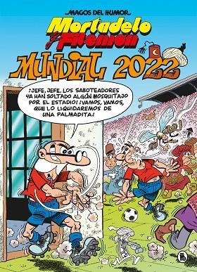 MORTADELO Y FILEMÓN. MUNDIAL 2022 (MAGOS DEL HUMOR 217) | 9788402426949 | IBÁÑEZ, FRANCISCO | Llibreria L'Altell - Llibreria Online de Banyoles | Comprar llibres en català i castellà online - Llibreria de Girona