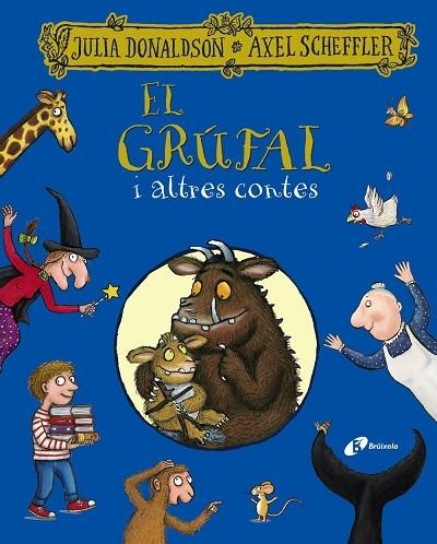 GRÚFAL I ALTRES CONTES, EL | 9788413491967 | DONALDSON, JULIA | Llibreria Online de Banyoles | Comprar llibres en català i castellà online