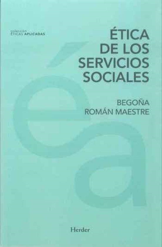 ÉTICA DE LOS SERVICIO SOCIALES | 9788425437878 | ROMÁN MAESTRE, BEGOÑA | Llibreria Online de Banyoles | Comprar llibres en català i castellà online