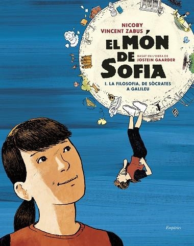 MÓN DE SOFIA, EL (NOVEL·LA GRÀFICA) | 9788418833540 | GAARDER, JOSTEIN/ZABUS, VINCENT/NICOBY | Llibreria Online de Banyoles | Comprar llibres en català i castellà online