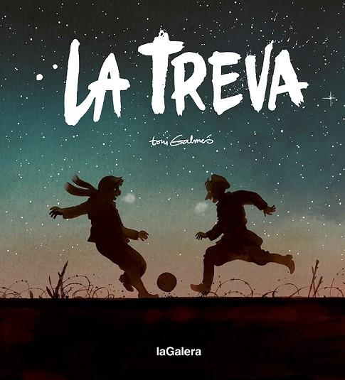 LA TREVA | 9788424671631 | GALMÉS, TONI | Llibreria Online de Banyoles | Comprar llibres en català i castellà online