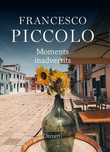 MOMENTS INADVERTITS | 9788418375583 | PICCOLO FRANCESCO | Llibreria Online de Banyoles | Comprar llibres en català i castellà online