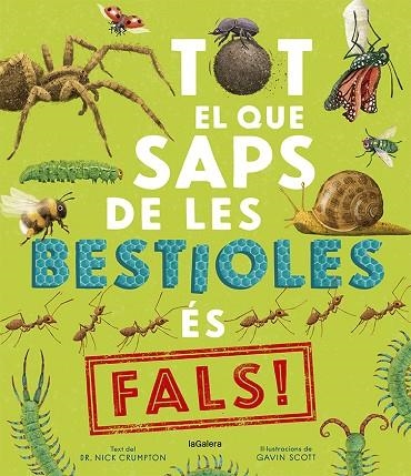 TOT EL QUE SAPS DE LES BESTIOLES ÉS FALS! | 9788424673529 | CRUMPTON, NICK | Llibreria Online de Banyoles | Comprar llibres en català i castellà online