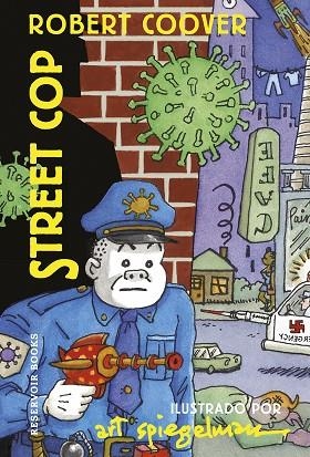 STREET COP | 9788418897580 | SPIEGELMAN, ART/COOVER, ROBERT | Llibreria Online de Banyoles | Comprar llibres en català i castellà online