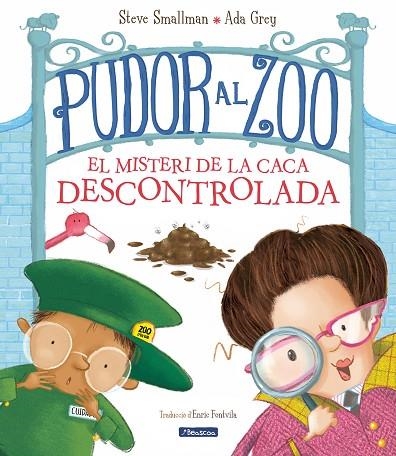 PUDOR AL ZOO. EL MISTERI DE LA CACA DESCONTROLADA | 9788448862664 | SMALLMAN, STEVE/GRAY, ADA | Llibreria Online de Banyoles | Comprar llibres en català i castellà online