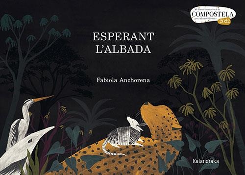 ESPERANT L'ALBADA | 9788418558566 | ANCHORENA, FABIOLA | Llibreria Online de Banyoles | Comprar llibres en català i castellà online