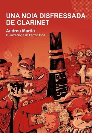 NOIA DISFRESSADA DE CLARINET, UNA | 9788412574302 | MARTÍN, ANDREU | Llibreria L'Altell - Llibreria Online de Banyoles | Comprar llibres en català i castellà online - Llibreria de Girona