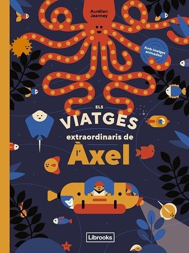 ELS VIATGES EXTRAORDINARIS DE L'ÀXEL | 9788412586107 | AURÉLIEN JEANNEY | Llibreria Online de Banyoles | Comprar llibres en català i castellà online