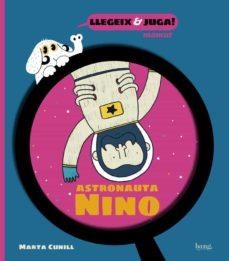 EL COSMONAUTA NINO | 9788413714233 | CUNILL, MARTA | Llibreria Online de Banyoles | Comprar llibres en català i castellà online