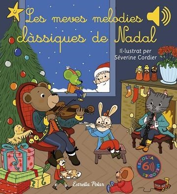 LES MEVES MELODIES CLÀSSIQUES DE NADAL | 9788413892863 | CORDIER, SÉVERINE | Llibreria L'Altell - Llibreria Online de Banyoles | Comprar llibres en català i castellà online - Llibreria de Girona