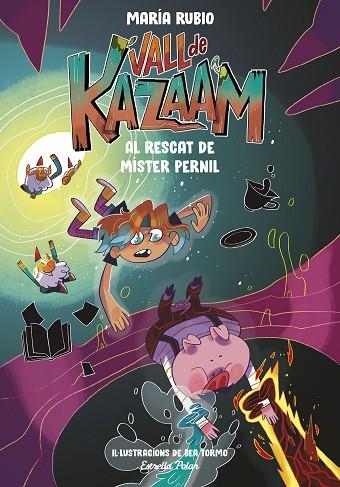 VALL DE KAZAAM 3. AL RESCAT DE MÍSTER PERNIL | 9788413893433 | RUBIO, MARÍA/TORMO, BEA | Llibreria Online de Banyoles | Comprar llibres en català i castellà online