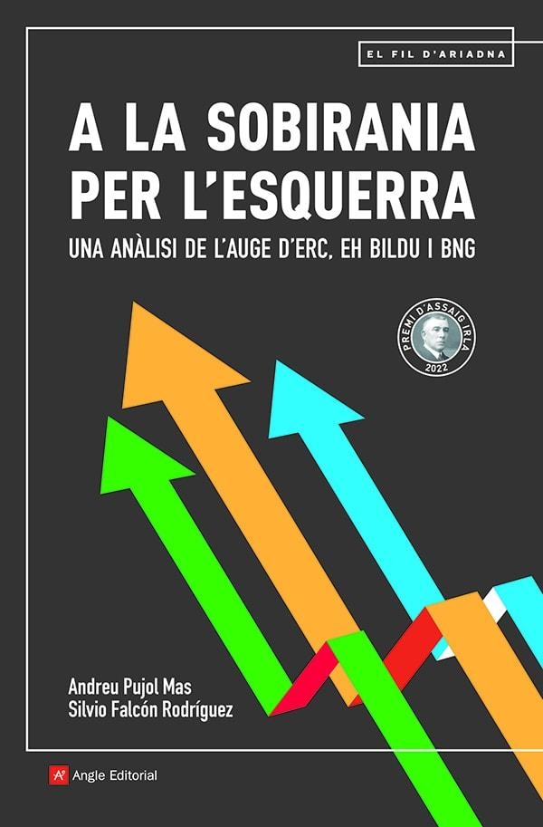 A LA SOBIRANIA PER L'ESQUERRA (PREMI ASSAIG IRLA 2022) | 9788419017291 | PUJOL MAS, ANDREU/FALCÓN RODRÍGUEZ, SILVIO | Llibreria Online de Banyoles | Comprar llibres en català i castellà online