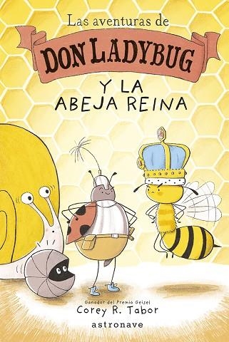 AVENTURAS DE DON LADYBUG Y LA ABEJA REINA, LAS | 9788467957242 | TABOR, COREY R. | Llibreria Online de Banyoles | Comprar llibres en català i castellà online