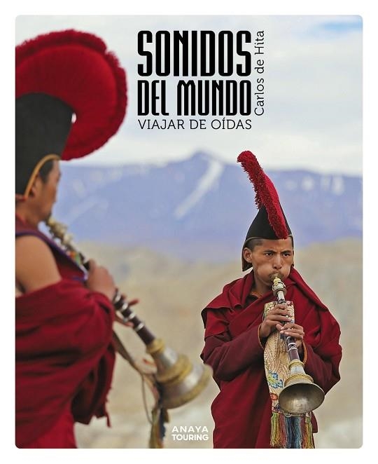 SONIDOS DEL MUNDO. VIAJAR DE OÍDAS | 9788491584438 | HITA MORENO, CARLOS DE | Llibreria Online de Banyoles | Comprar llibres en català i castellà online