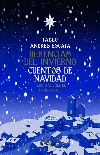 HERENCIAS DEL INVIERNO. CUENTOS DE NAVIDAD | 9788483933244 | ANDRÉS ESCAPA, PABLO | Llibreria Online de Banyoles | Comprar llibres en català i castellà online