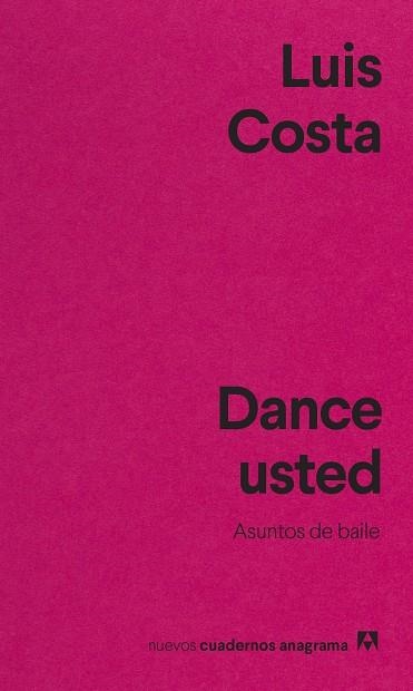 DANCE USTED | 9788433916655 | COSTA, LUIS | Llibreria Online de Banyoles | Comprar llibres en català i castellà online