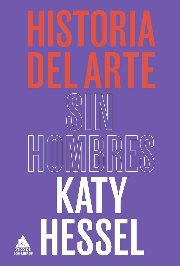 HISTORIA DEL ARTE SIN HOMBRES | 9788418217753 | HESSEL, KATY | Llibreria Online de Banyoles | Comprar llibres en català i castellà online