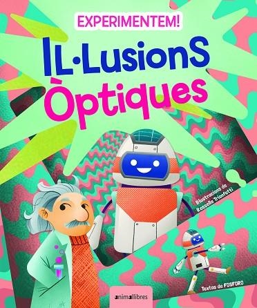 EXPERIMENTEM! IL·LUSIONS ÒPTIQUES | 9788418592867 | FOSFORO | Llibreria Online de Banyoles | Comprar llibres en català i castellà online