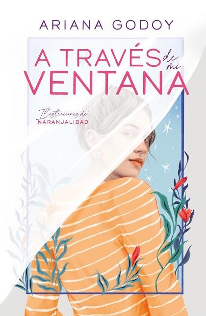 A TRAVÉS DE MI VENTANA (EDICIÓN ILUSTRADA) | 9788419366078 | GODOY, ARIANA | Llibreria Online de Banyoles | Comprar llibres en català i castellà online