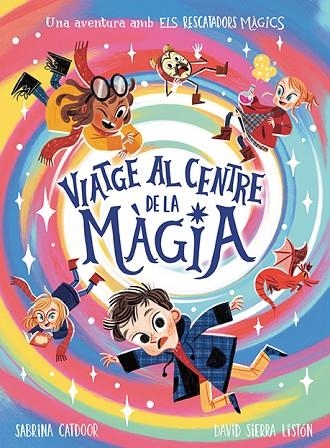 VIATGE AL CENTRE DE LA MÀGIA | 9788424673475 | CATDOOR, SABRINA | Llibreria Online de Banyoles | Comprar llibres en català i castellà online