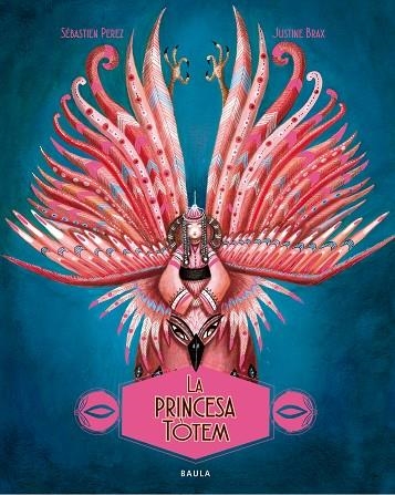 PRINCESA TÒTEM, LA | 9788447948901 | PEREZ, SÉBASTIEN | Llibreria L'Altell - Llibreria Online de Banyoles | Comprar llibres en català i castellà online - Llibreria de Girona