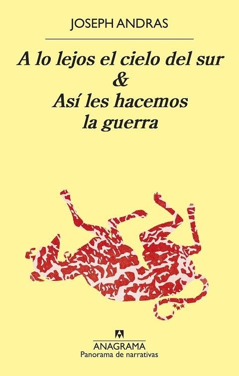 A LO LEJOS EL CIELO DEL SUR & ASÍ LES HACEMOS LA GUERRA | 9788433981318 | ANDRAS, JOSEPH | Llibreria Online de Banyoles | Comprar llibres en català i castellà online