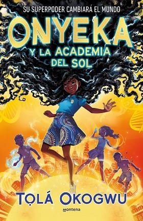 ONYEKA Y LA ACADEMIA DEL SOL | 9788419421456 | OKOGWU, T#LÁ | Llibreria Online de Banyoles | Comprar llibres en català i castellà online