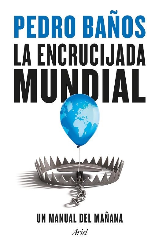 ENCRUCIJADA MUNDIAL, LA | 9788434435834 | BAÑOS, PEDRO | Llibreria L'Altell - Llibreria Online de Banyoles | Comprar llibres en català i castellà online - Llibreria de Girona