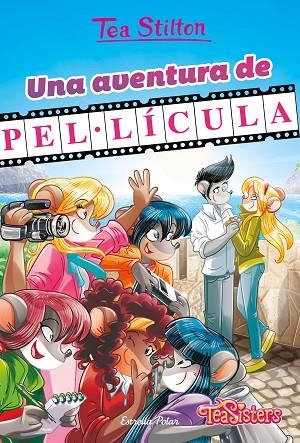 AVENTURA DE PEL·LÍCULA, UNA | 9788413893679 | STILTON, TEA | Llibreria Online de Banyoles | Comprar llibres en català i castellà online