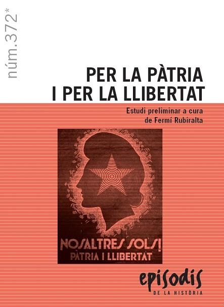 PER LA PÀTRIA I PER LA LLIBERTAT | 9788423208814 | RUBIRALTA I CASAS, FERMÍ | Llibreria Online de Banyoles | Comprar llibres en català i castellà online