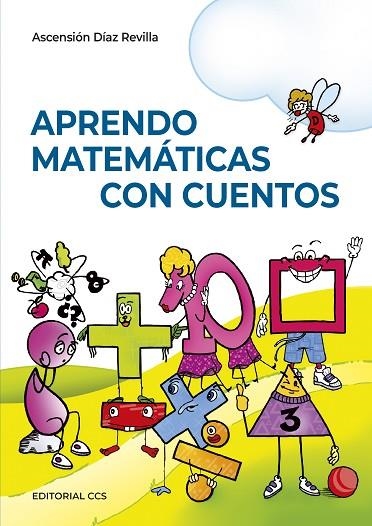 APRENDO MATEMÁTICAS CON CUENTOS | 9788490231326 | DÍAZ REVILLA, ASCENSIÓN | Llibreria Online de Banyoles | Comprar llibres en català i castellà online