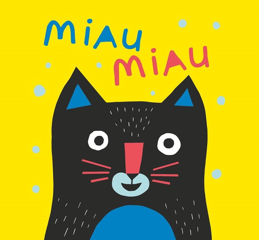 MIAU MIAU | 9788413188614 | RUIZ JOHNSON, MARIANA | Llibreria Online de Banyoles | Comprar llibres en català i castellà online