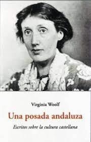 POSADA ANDALUZA, UNA | 9788497164771 | WOOLF, VIRGINIA/ACCORINTI, RAFAEL | Llibreria Online de Banyoles | Comprar llibres en català i castellà online