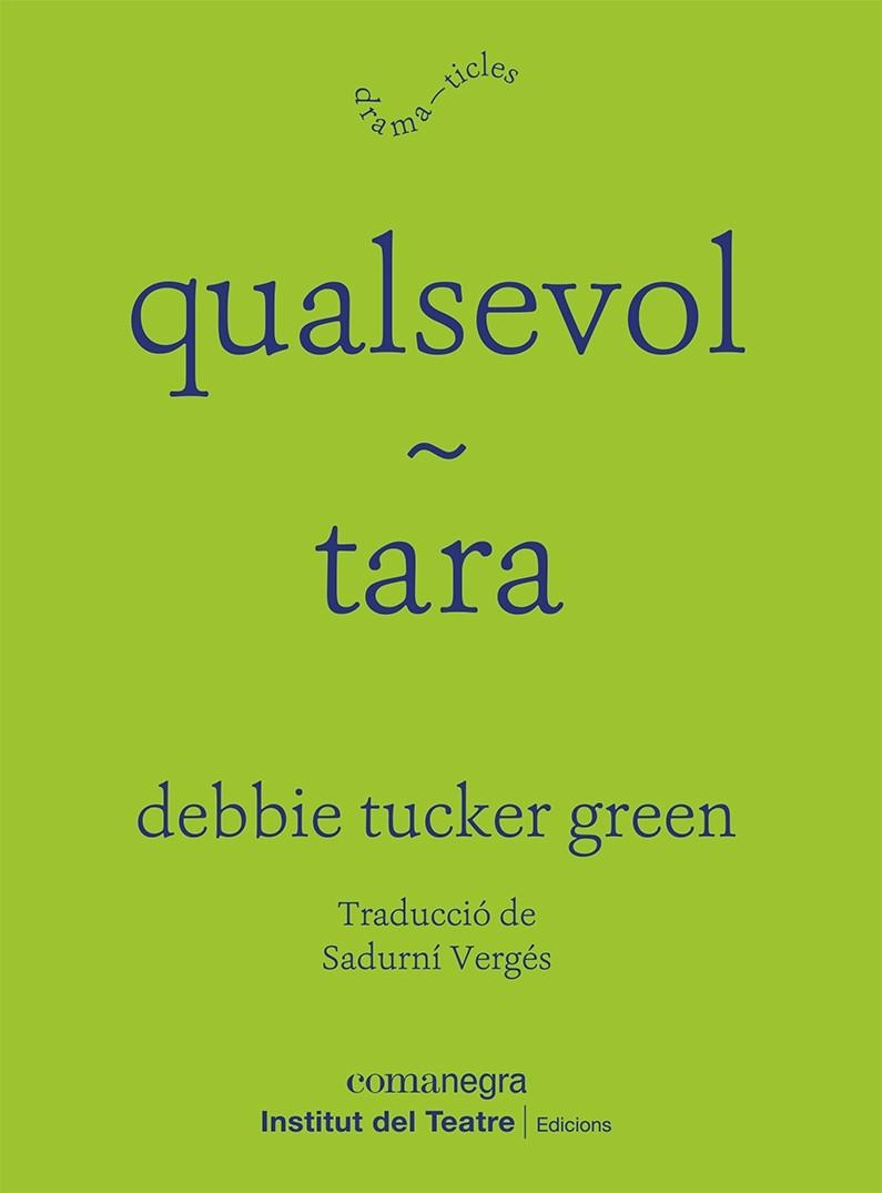 QUALSEVOL / TARA | 9788418857829 | GREEN, DEBBIE TUCKER | Llibreria Online de Banyoles | Comprar llibres en català i castellà online