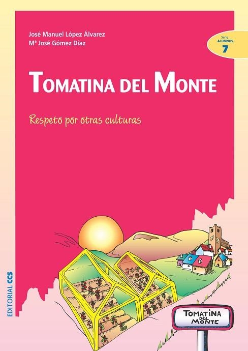 TOMATINA DEL MONTE | 9788483167755 | LÓPEZ ÁLVAREZ, JOSÉ MANUEL/GÓMEZ DÍAZ, MARÍA JOSÉ | Llibreria Online de Banyoles | Comprar llibres en català i castellà online