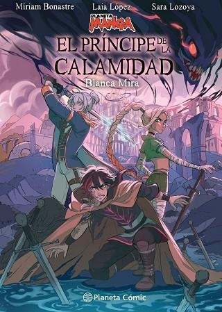 PRÍNCIPE DE LA CALAMIDAD, EL | 9788411129862 | LÓPEZ, LAIA/LOZOYA, SARA/BONASTRE TUR, MÍRIAM/MIRA, BLANCA | Llibreria Online de Banyoles | Comprar llibres en català i castellà online