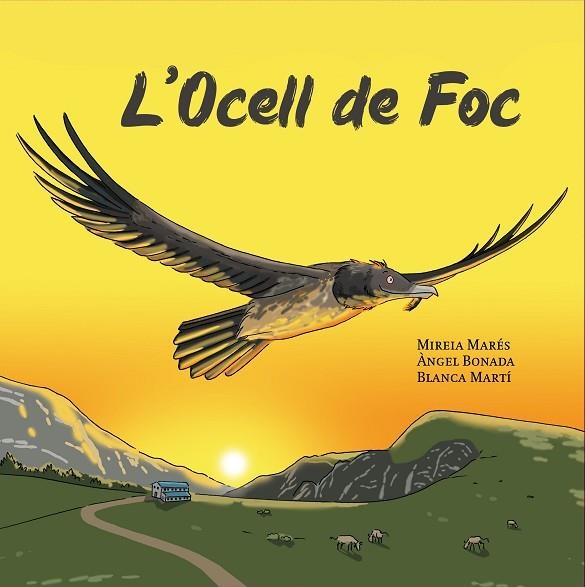 OCELL DE FOC, L' | 9788412467185 | MARÉS, MIREIA/BONADA, ÀNGEL | Llibreria Online de Banyoles | Comprar llibres en català i castellà online