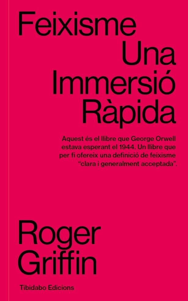 FEIXISME. UNA IMMERSIÓ RÀPIDA | 9788413479811 | GRIFFIN, ROGER | Llibreria Online de Banyoles | Comprar llibres en català i castellà online