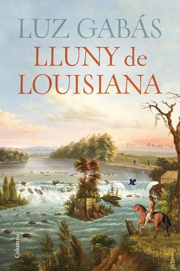 LLUNY DE LOUISIANA | 9788466430029 | GABÁS, LUZ | Llibreria Online de Banyoles | Comprar llibres en català i castellà online