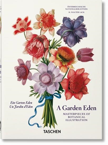 GARDEN EDEN, A. MASTERPIECES OF BOTANICAL ILLUSTRATION. 40TH ED. | 9783836591928 | LACK, H. WALTER | Llibreria Online de Banyoles | Comprar llibres en català i castellà online