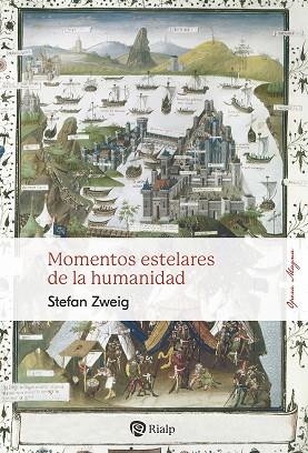 MOMENTOS ESTELARES DE LA HUMANIDAD | 9788432163036 | ZWEIG, STEFAN | Llibreria Online de Banyoles | Comprar llibres en català i castellà online