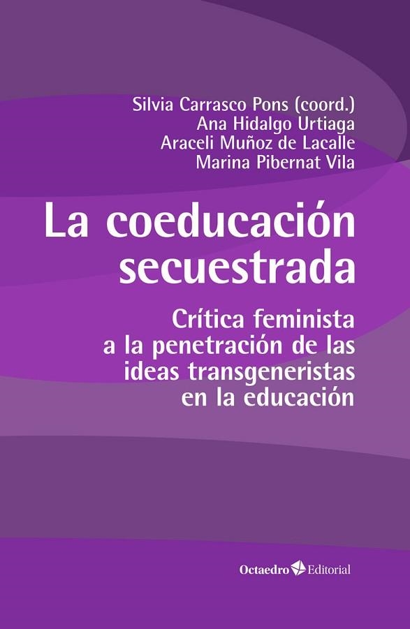 COEDUCACIÓN SECUESTRADA, LA | 9788419506290 | CARRASCO PONS, SÍLVIA/HIDALGO URTIAGA, ANA/MUÑOZ LACALLE, ARACELI/PIBERNAT VILA, MARINA | Llibreria Online de Banyoles | Comprar llibres en català i castellà online