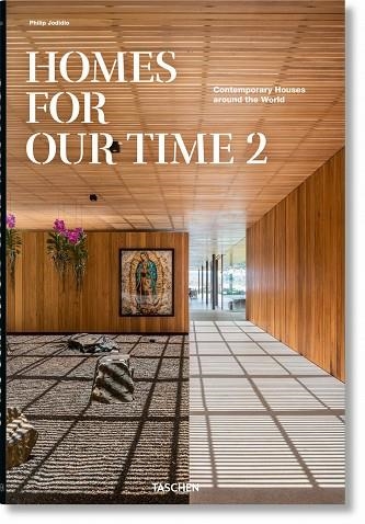 HOMES FOR OUR TIME. CONTEMPORARY HOUSES AROUND THE WORLD. VOL. 2 | 9783836593939 | JODIDIO, PHILIP | Llibreria Online de Banyoles | Comprar llibres en català i castellà online