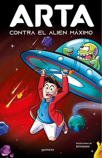 ARTA CONTRA EL ALIEN MÁXIMO (ARTA GAME 3) | 9788419357922 | GAME, ARTA | Llibreria Online de Banyoles | Comprar llibres en català i castellà online