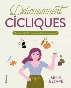 DELICIOSAMENT CÍCLIQUES | 9788466429993 | ESTAPÉ GALIANA, GINA | Llibreria Online de Banyoles | Comprar llibres en català i castellà online